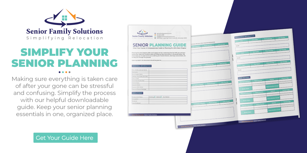 Simplify Your Senior Planning Making sure everything is taken care of after you're gone can be stressful and confusing. Simplify the process with our helpful downloadable guide. Keep your senior planning essentials in one, organized place. Get your guide.